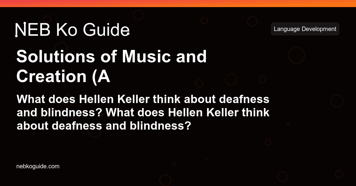 Solutions of Music and Creation (A Life of Sound and Silence) English Class 12